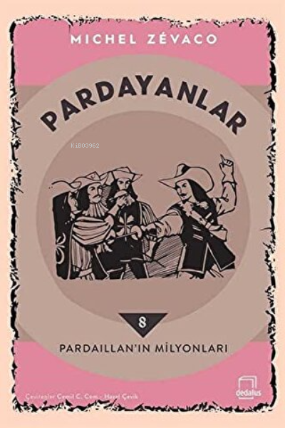 Pardaillan'ın Milyonları - Pardayanlar 8 - Michel Zevaco | Yeni ve İki