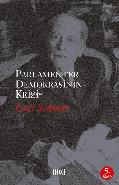 Parlamenter Demokrasinin Krizi - Carl Schmitt | Yeni ve İkinci El Ucuz