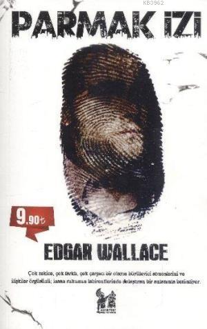 Parmak izi - Edgar Wallace | Yeni ve İkinci El Ucuz Kitabın Adresi