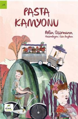 Pasta Kamyonu - Pelin Ossmann | Yeni ve İkinci El Ucuz Kitabın Adresi