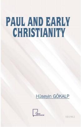 Paul And Early Christianity - Hüseyin Gökalp | Yeni ve İkinci El Ucuz 