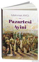 Pazartesi Ayini - Mehmet Aycı | Yeni ve İkinci El Ucuz Kitabın Adresi