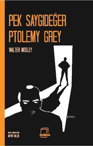 Pek Saygıdeğer Ptolemy Grey - Selma Lonning Aaro | Yeni ve İkinci El U