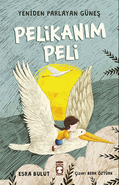 Pelikanım Peli - Esra Bulut | Yeni ve İkinci El Ucuz Kitabın Adresi