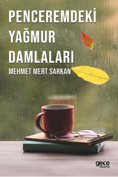 Penceremdeki Yağmur Damlaları - Mehmet Mert Sarkan | Yeni ve İkinci El