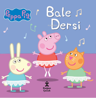 Peppa Pig Bale Dersi - Kolektif | Yeni ve İkinci El Ucuz Kitabın Adres
