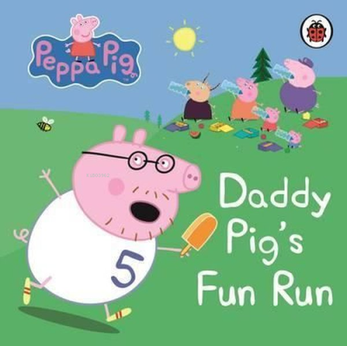 Peppa Pig: Daddy Pig's Fun Run: My First Storybook - Peppa Pig | Yeni 