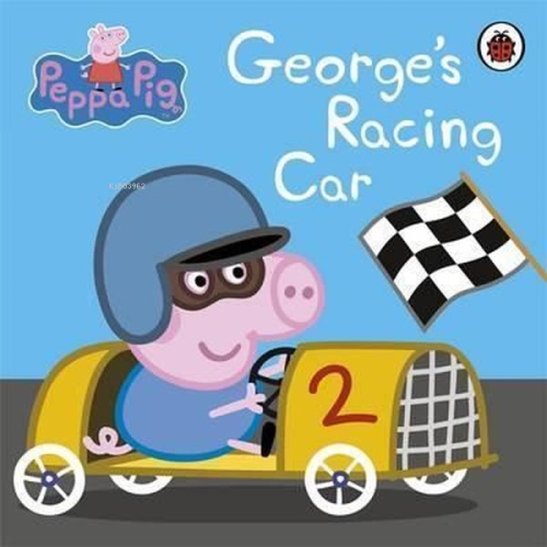 Peppa Pig: George's Racing Car  - Peppa Pig | Yeni ve İkinci El Ucuz K