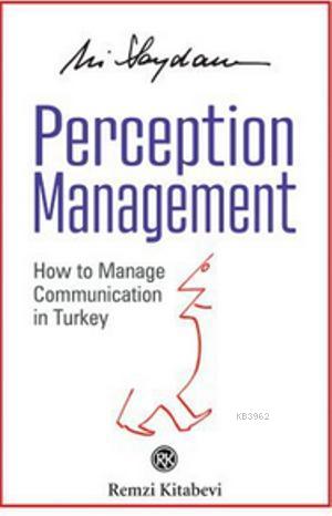 Perception Management - Ali Saydam | Yeni ve İkinci El Ucuz Kitabın Ad