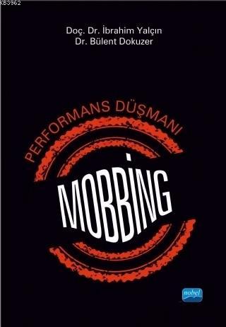 Performans Düşmanı Mobbing - İbrahim Yalçın | Yeni ve İkinci El Ucuz K