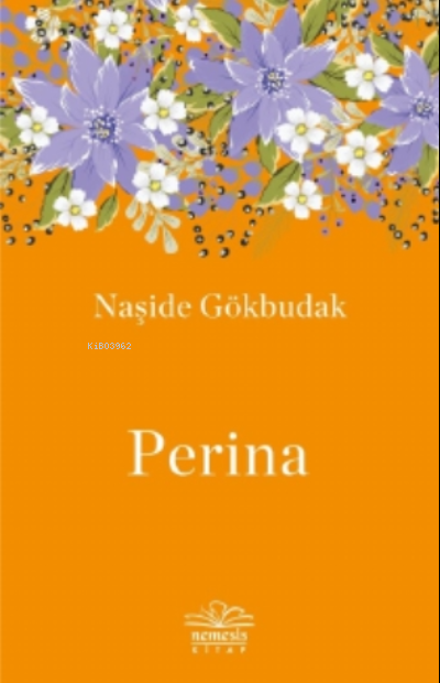 Perina - Naşide Gökbudak | Yeni ve İkinci El Ucuz Kitabın Adresi