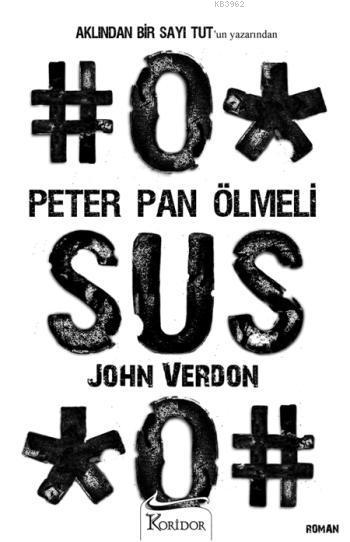 Peter Pan Ölmeli - John Verdon | Yeni ve İkinci El Ucuz Kitabın Adresi