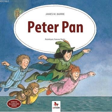 Peter Pan - James M. Barrie | Yeni ve İkinci El Ucuz Kitabın Adresi