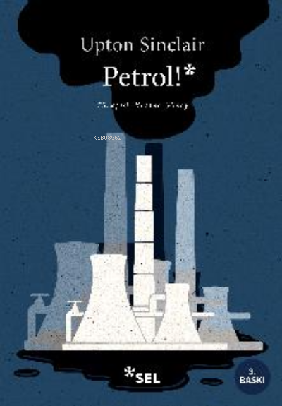 Petrol! - Upton Sinclair | Yeni ve İkinci El Ucuz Kitabın Adresi