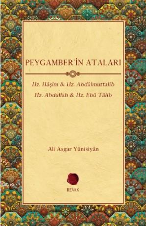 Peygamber'in Ataları - Ali Asgar Yunisiyan | Yeni ve İkinci El Ucuz Ki