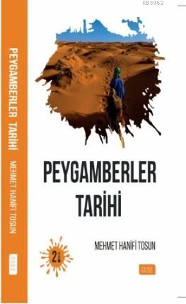 Peygamberler Tarihi - Mehmet Hanifi Tosun | Yeni ve İkinci El Ucuz Kit
