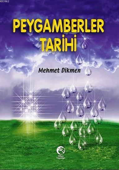 Peygamberler Tarihi - Mehmet Dikmen | Yeni ve İkinci El Ucuz Kitabın A