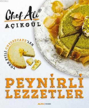 Peynirli Lezzetler - Chef Ali Açıkgül | Yeni ve İkinci El Ucuz Kitabın
