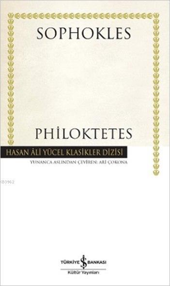 Philoktetes (Ciltli) - Sophokles | Yeni ve İkinci El Ucuz Kitabın Adre