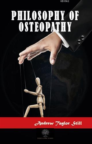 Philosophy of Osteopathy - Andrew Taylor Still | Yeni ve İkinci El Ucu