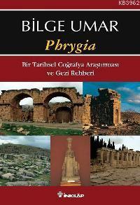 Phrygia - Bilge Umar | Yeni ve İkinci El Ucuz Kitabın Adresi