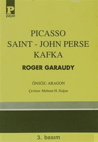 Picasso - Saint-John Perse - Kafka - Roger Garaudy | Yeni ve İkinci El
