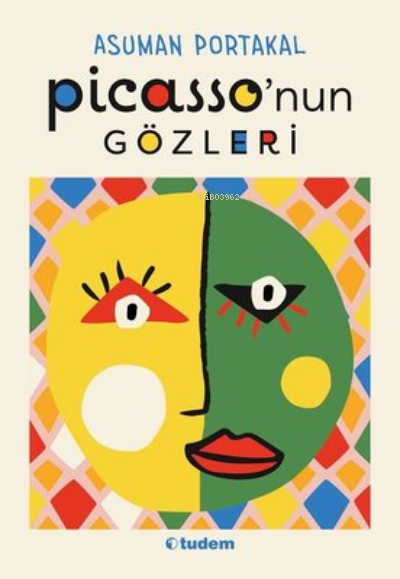 Picasso'nun Gözleri - Asuman Portakal | Yeni ve İkinci El Ucuz Kitabın