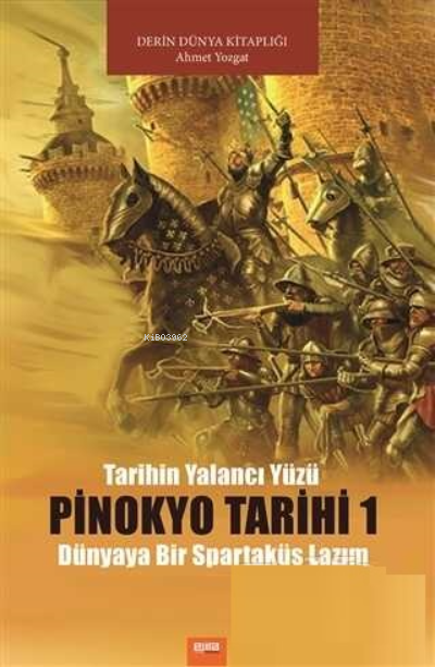 Pinokyo Tarihi 1 - Ahmet Yozgat | Yeni ve İkinci El Ucuz Kitabın Adres