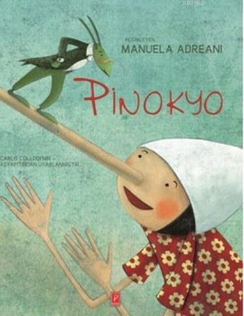 Pinokyo - Manuela Adreani | Yeni ve İkinci El Ucuz Kitabın Adresi