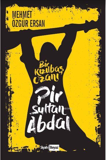 Pir Sultan Abdal - Mehmet Özgür Ersan- | Yeni ve İkinci El Ucuz Kitabı