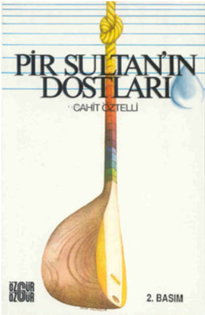 Pir Sultan'ın Dostları - Cahit Öztelli | Yeni ve İkinci El Ucuz Kitabı