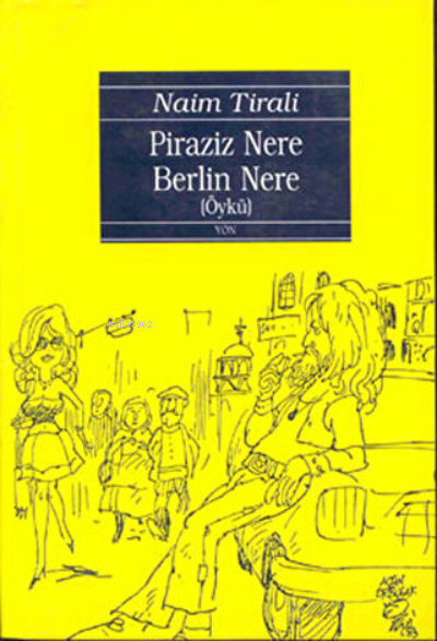 Piraziz Nere Berlin Nere - Naim Tirali- | Yeni ve İkinci El Ucuz Kitab
