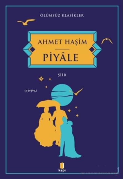 Piyale - Ahmet Haşim | Yeni ve İkinci El Ucuz Kitabın Adresi