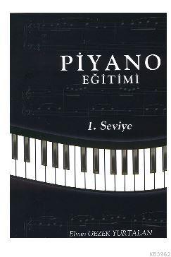 Piyano Eğitimi - Elvan Gezek Yurtalan | Yeni ve İkinci El Ucuz Kitabın