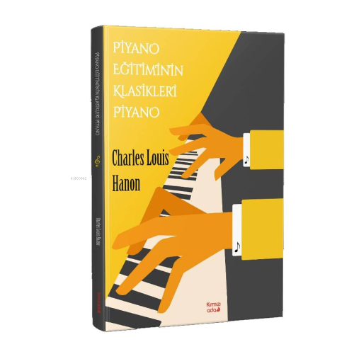 Piyano Eğitiminin Klasikleri Piyano - Charles Louis Hanon | Yeni ve İk