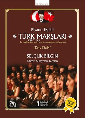 Piyano Eşlikli Türk Marşları - M. Selçuk Bilgin | Yeni ve İkinci El Uc