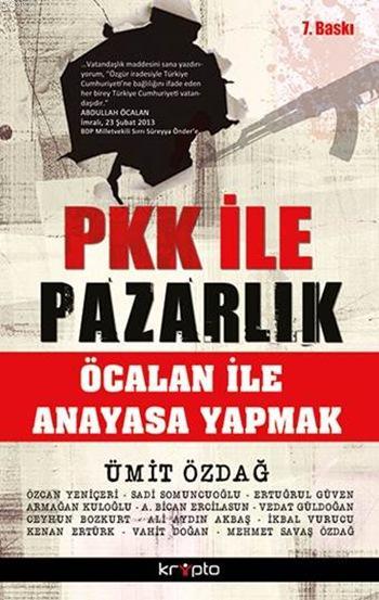 PKK ile Pazarlık - Ümit Özdağ | Yeni ve İkinci El Ucuz Kitabın Adresi
