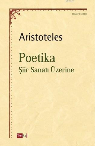 Poetika - Şiir Sanatı Üzerine - Aristoteles- | Yeni ve İkinci El Ucuz 