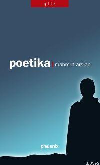 Poetika - Mahmut Arslan | Yeni ve İkinci El Ucuz Kitabın Adresi