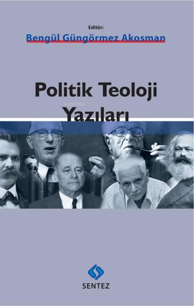 Politik Teoloji Yazıları - Bengü Güngörmez Akosman | Yeni ve İkinci El