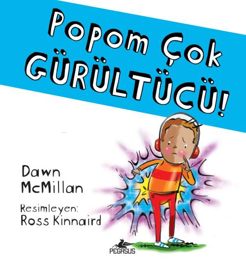 Popom Çok Gürültücü - Dawn Mcmillan | Yeni ve İkinci El Ucuz Kitabın A