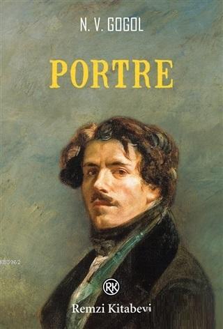 Portre - Nikolay Vasilyeviç Gogol | Yeni ve İkinci El Ucuz Kitabın Adr