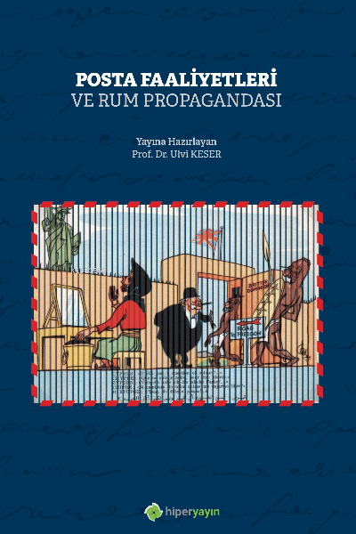 Posta Faaliyetleri ve Rum Propagandası - Ulvi Keser | Yeni ve İkinci E