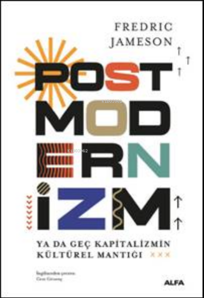 Postmodernizm - Fredric Jameson | Yeni ve İkinci El Ucuz Kitabın Adres