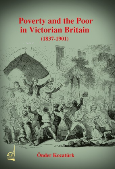 Poverty and the Poor in Victorian Britain - Önder Kocatürk | Yeni ve İ