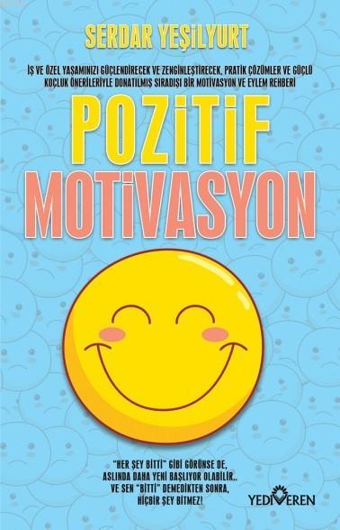 Pozitif Motivasyon - Serdar Yeşilyurt | Yeni ve İkinci El Ucuz Kitabın