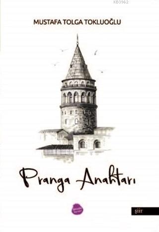 Pranga Anahtarı - Mustafa Tolga Tokluoğlu | Yeni ve İkinci El Ucuz Kit