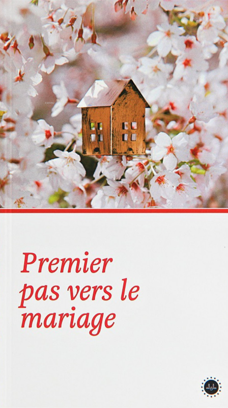 Premier Pas Vers Le Mariage (Evliliğe İlk Adım) Fransızca - Kolektif |