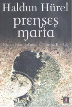 Prenses Maria - Haldun Hürel | Yeni ve İkinci El Ucuz Kitabın Adresi