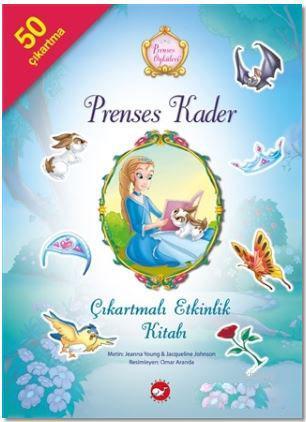 Prenses Öyküleri - Prenses Kader Çıkartmalı Etkinlik Kitabı - Jeanna Y